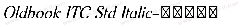 Oldbook ITC Std Italic字体转换